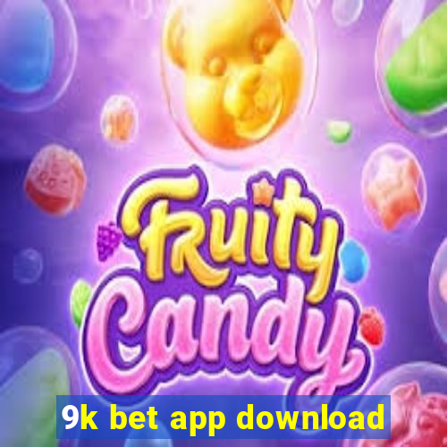 9k bet app download